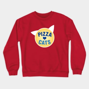 Pizza Cats Sign Crewneck Sweatshirt